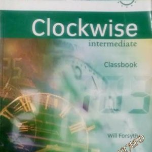 Clockwise Intermediate. Classbook- Will Forsyth