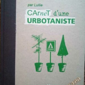 Carnets d'une urbotaniste Sandrine Ettighoffer